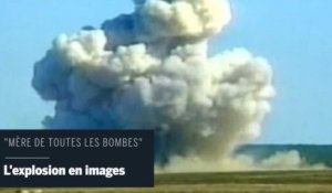 Voici à quoi ressemble l’explosion de la “mère de toutes les bombes”