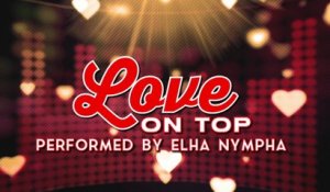 Elha Nympha - Love On Top