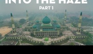 Into the Haze | Part 1 | Coconuts TV