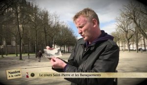 Nantes à la carte : Le cours Saint-Pierre et les Baraquements