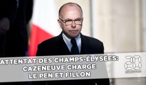 Attentat des Champs-Elysées: Cazeneuve charge Le Pen et Fillon