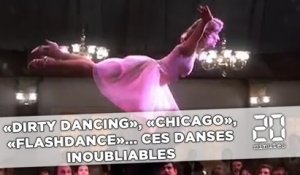 «Dirty Dancing», «Flashdance», «Chicago»... Ces danses inoubliables