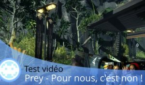 Test vidéo - Prey (Histoire d'une Frustration Ultime !)