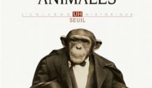 "Biographies animales" d'Eric Baratay