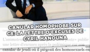 Canular homophobe sur C8: la lettre d'excuses de Cyril Hanouna