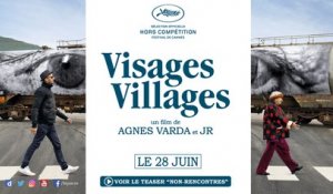 Teaser "Non-rencontres" - VISAGES, VILLAGES d'Agnès Varda et JR
