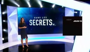 "Dans les secrets de..." : Pré-générique de l'émission du jeudi 15 juin avec Malika Ménard