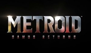 Metroid : Samus Returns - Bande-annonce E3 2017