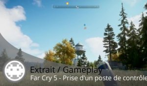 Extrait / Gameplay - Far Cry 5 - Prise d'un poste de contrôle sur PS4