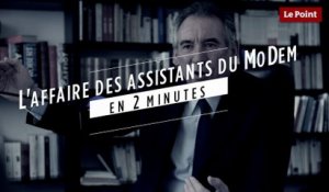 L'affaire des assistants parlementaires du MoDem en 2 minutes