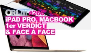 ORLM-266 : iPad Pro, MacBook, 1er verdict & face à face !