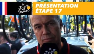Présentation Étape 17 - Tour de France 2017