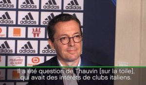 OM - Eyraud : "Thauvin est marseillais et va le rester"