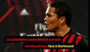L'énorme but de Carlos Bacca face à Dortmund !