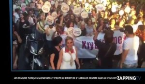 Turquie : Les femmes manifestent pour le droit de s’habiller comme elles veulent (vidéo)