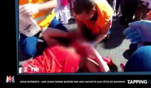 Zone Interdite : Une jeune femme gravement blessée par une vachette aux fêtes de Bayonne (vidéo)