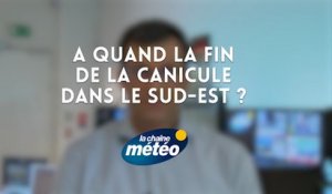 A quand la fin de la canicule dans le sud-est ?