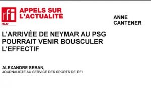 L’arrivée de Neymar au PSG pourrait venir bousculer l’effectif