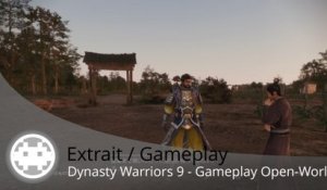 Extrait / Gameplay - Dynasty Warriors 9 - 8 Minutes de Gameplay Open-World sur PS4