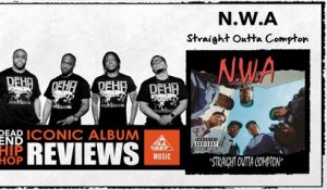 N.W.A. 'Straight Outta Compton’ Album Review by Dead End Hip Hop