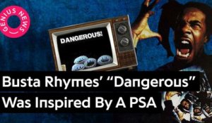 Busta Rhymes' "Dangerous" Was Inspired By A PSA