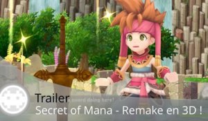 Trailer - Secret of Mana - Le Remake en 3D se dévoile en vidéo