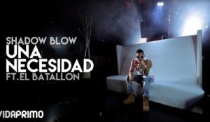 Shadow Blow - Una Necesidad