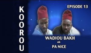 Korou Wadiou bakh ak Pa Nice - Episode 13 (TOG)