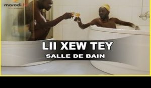 Lii Xew Tey - Saison 2 - SALLE DE BAIN