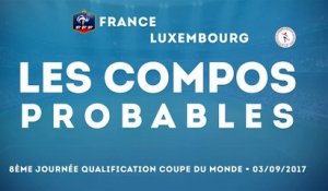 Les compos probables pour France - Luxembourg