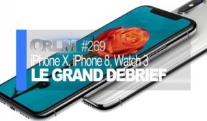 ORLM-269 : iPhone X vs 8, Apple Watch 3, AppleTV 4K, le grand debrief !