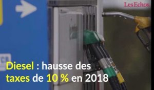 Diesel : hausse des taxes de 10 % en 2018