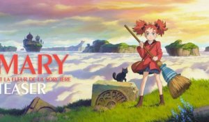 Mary et la Fleur de la Sorcière : bande annonce teaser VOST