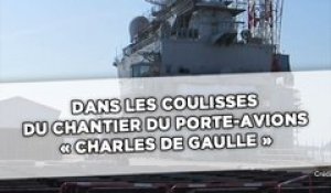 Dans les coulisses du chantier du porte-avions «Charles de Gaulle»