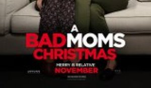 BAD MOMS 2 Nouvelle Bande Annonce VF (2017) Mila Kunis, Kristen Bell