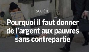 Pourquoi il faut donner de l’argent aux pauvres sans contrepartie