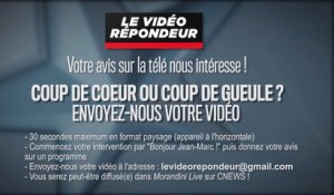 Morandini Live: Coup de gueule ou coup de coeur ? Donnez votre avis sur la TV dans le vidéo répondeur