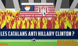 Les catalans anti Hillary Clinton ? - DÉSINTOX - 08/11/2017