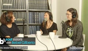 Bebel Gilberto Talks New Album, Family Legacy on Soul Sisters Podcast