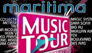 Le Maritima Music Tour, ça s'entend de très loin !!!!
