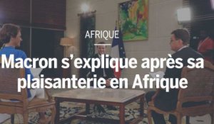 Macron s’explique après sa plaisanterie en Afrique