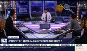 La vie immo: Comment relancer la construction en France ? - 12/12