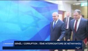 Israël : 7ème interrogatoire de Benyamin Netanyahou