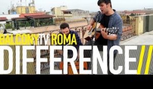 DIFFERENCE - EFFECINQUE (BalconyTV)