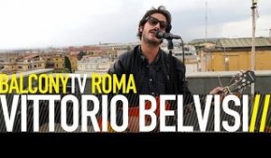 VITTORIO BELVISI - AMOREPAURA (BalconyTV)