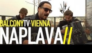 NAPLAVA - MINE (BalconyTV)