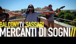MERCANTI DI SOGNI - L'ESSERE MUSICALE (BalconyTV)