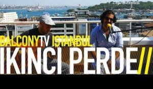 İKİNCİ PERDE - İKİNCİ PERDE (BalconyTV)