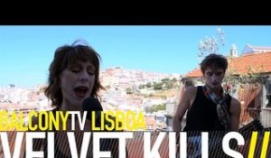 VELVET KILLS - CLOG (BalconyTV)