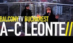 A C LEONTE - I BELIEVE (BalconyTV)